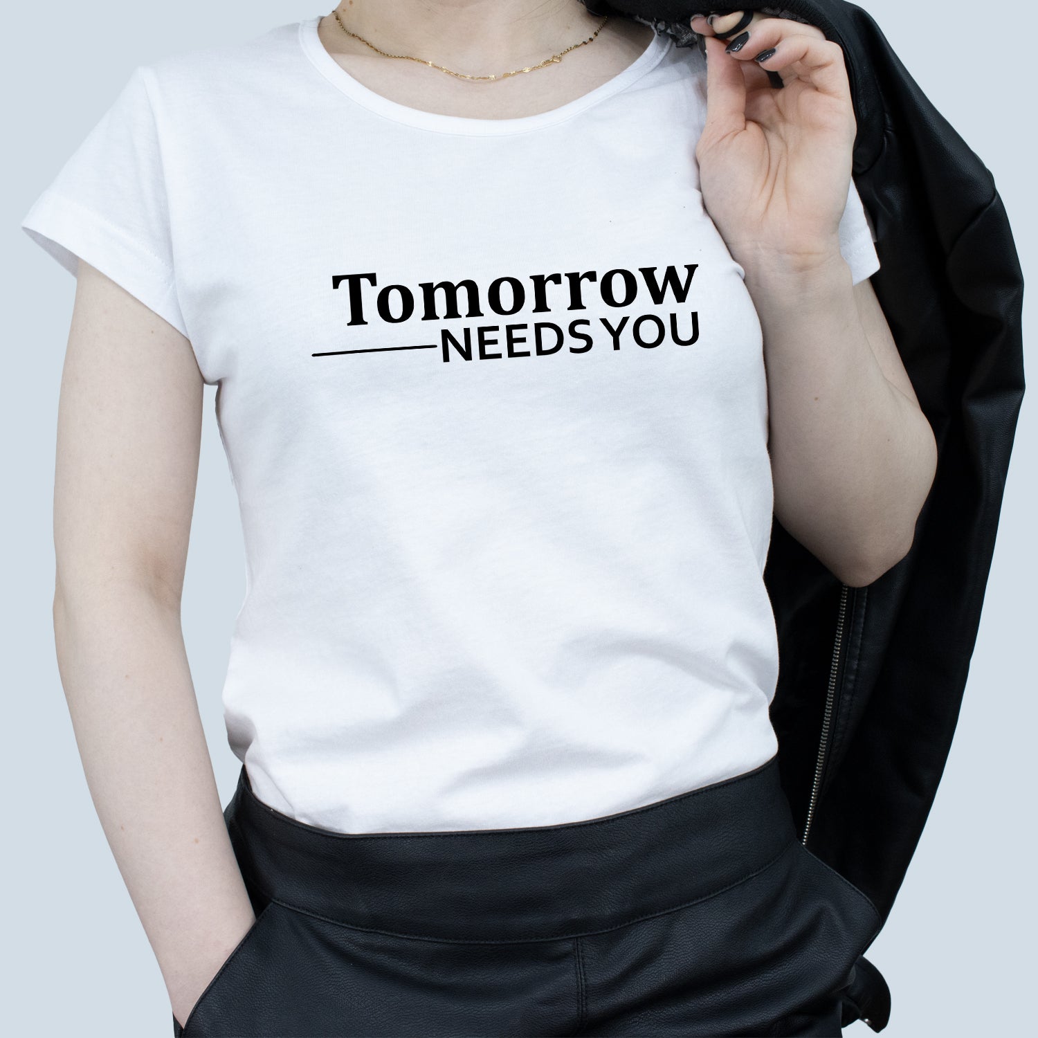 Tricou Alb Dama - Tomorrow Needs You