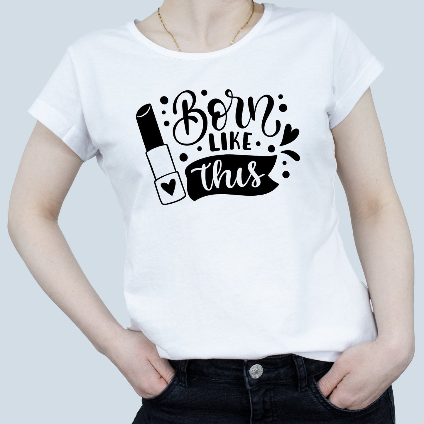 Tricou Alb Dama - Born Like This