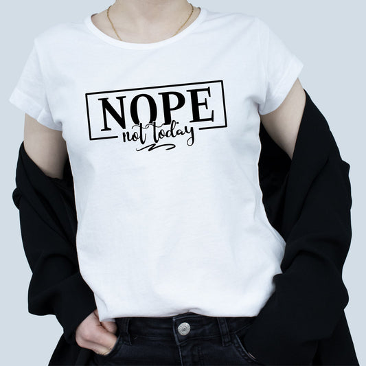 Tricou Alb Dama - Nope Not Today