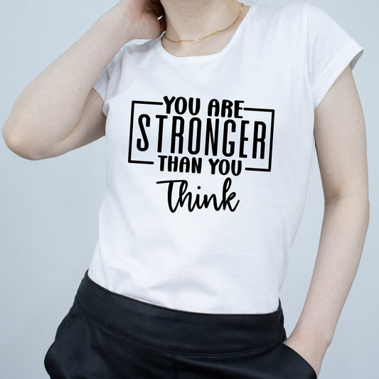 Tricou Alb Dama - You Are Stronger Than You Think