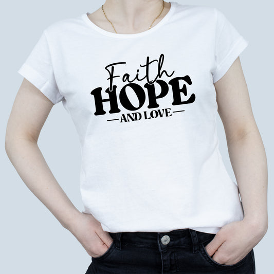 Tricou Alb Dama - Faith Hope And Love