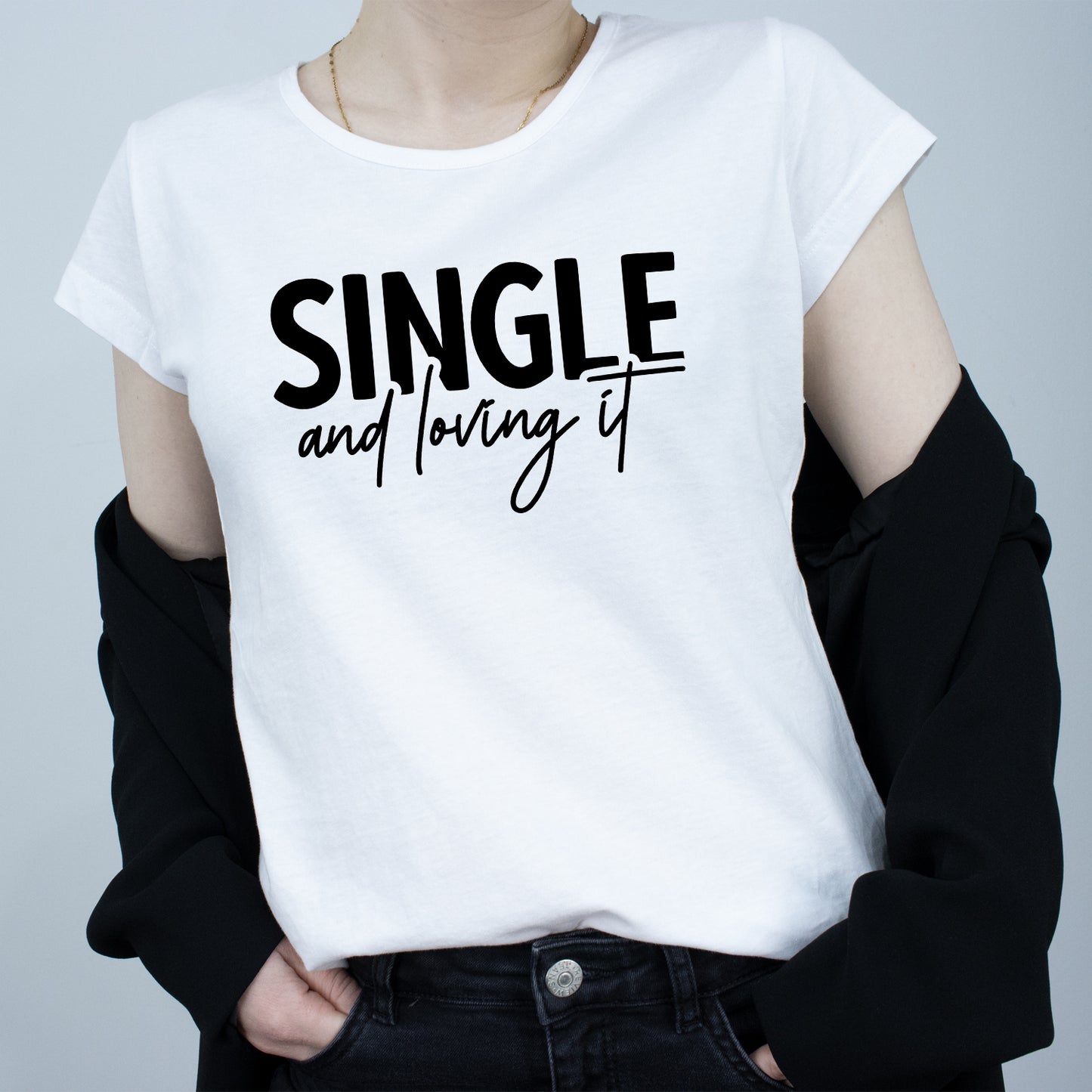 Tricou Alb Dama - Single And Loving It