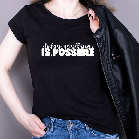 Tricou Negru Dama - Today Anything Is Possible