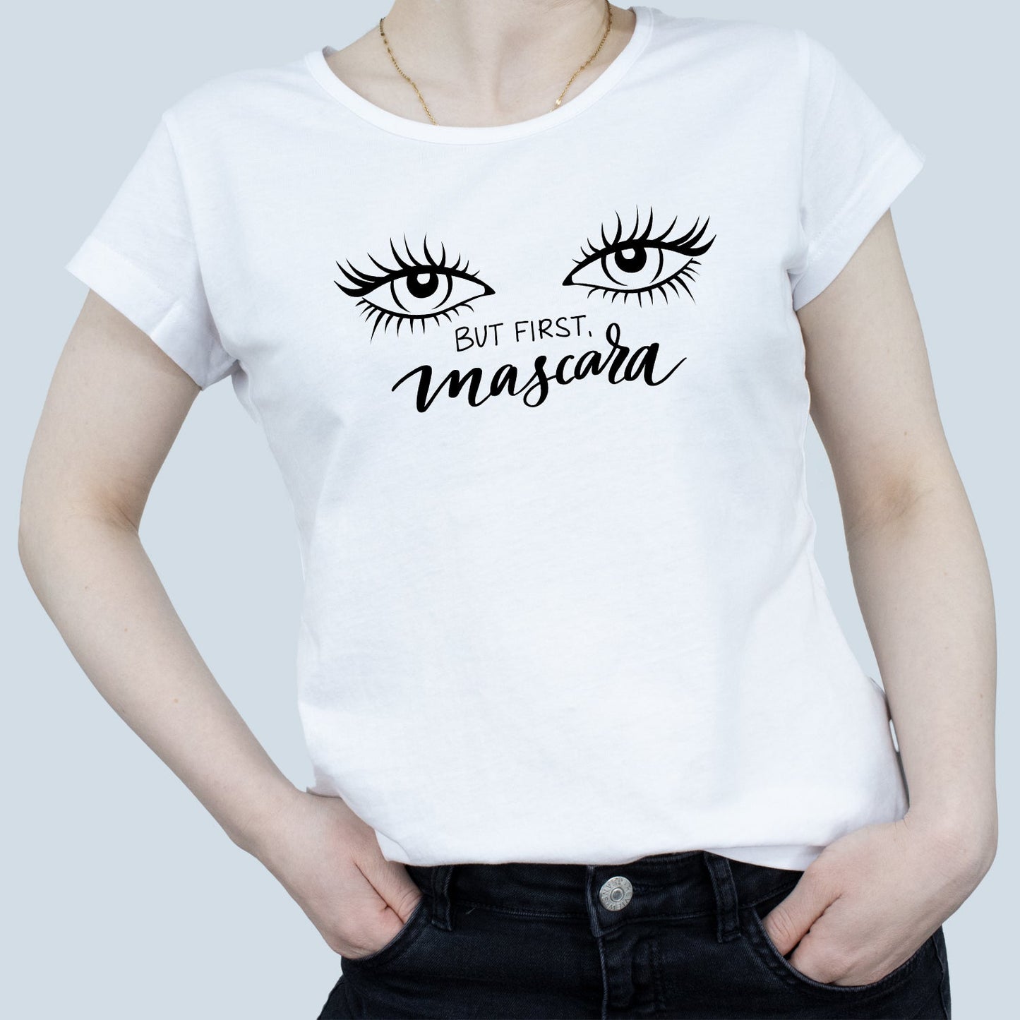 Tricou Alb Dama - But First, Mascara