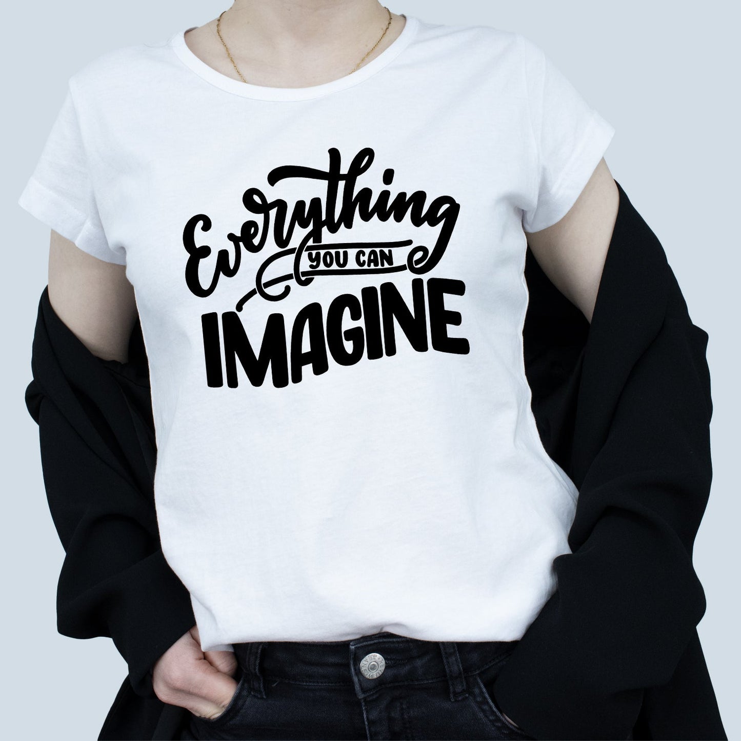 Tricou Alb Dama - Everything You Can Imagine