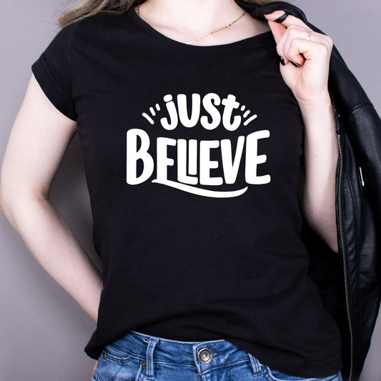 Tricou Negru Dama - Just Believe